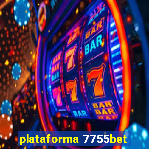 plataforma 7755bet